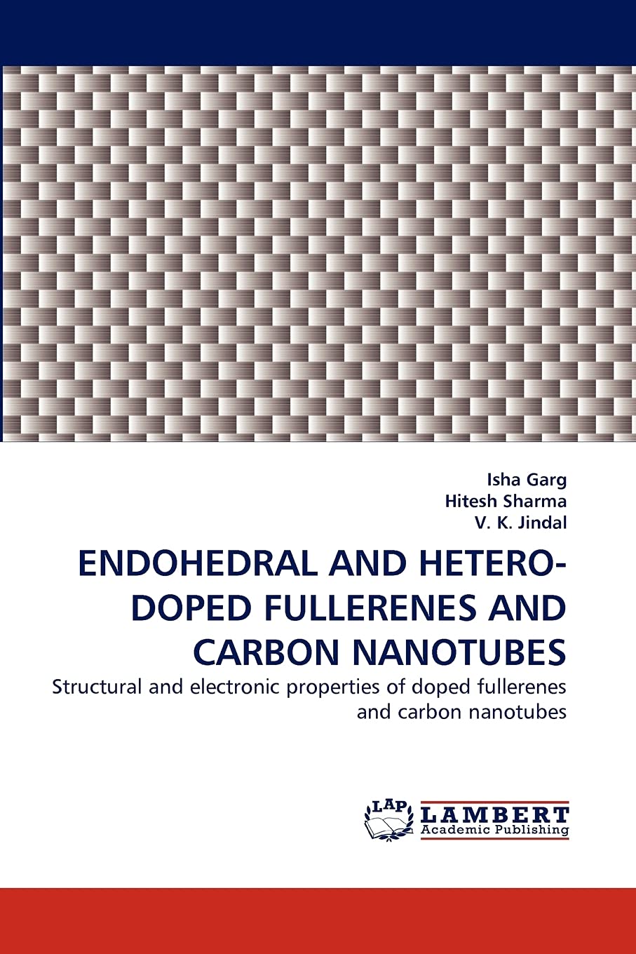 ENDOHEDRAL AND HETERODOPED FULLERENES AND CARBON NANOTUBES: Structural and electronic properties of doped fullerenes and carbon,Used