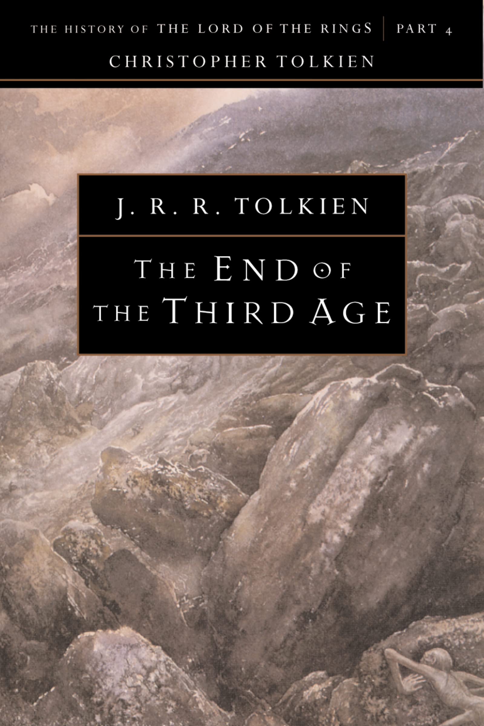 The End Of The Third Age (The History of the Lord of the Rings, Part 4),Used