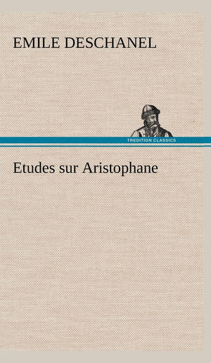 Etudes sur Aristophane (French Edition),Used