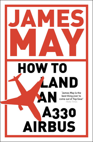 How To Land an A330 Airbus: And Other Vital Skills for the Modern Man,Used