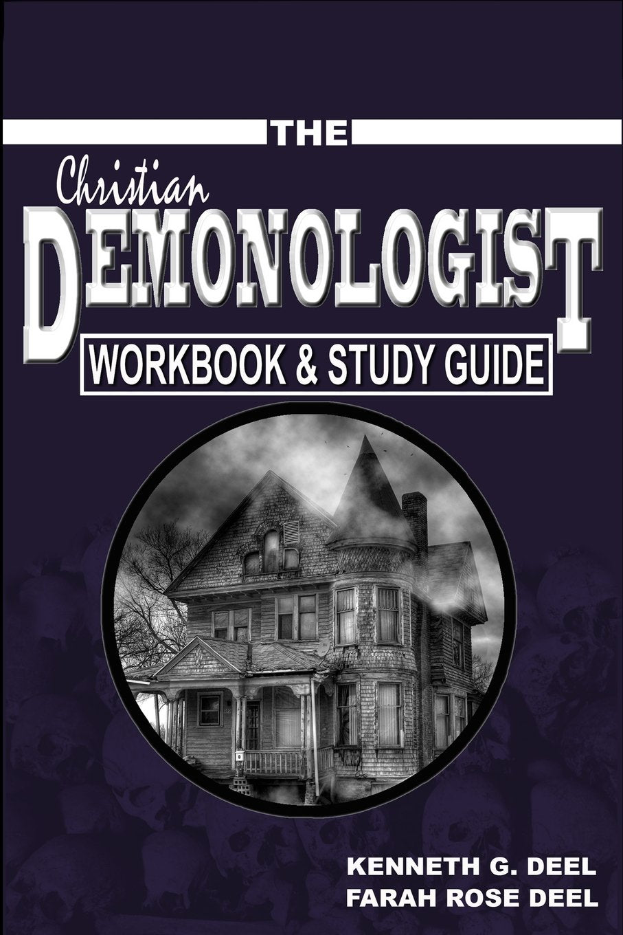 The Christian Demonologist Handbook  Workbook & Study Guide,Used