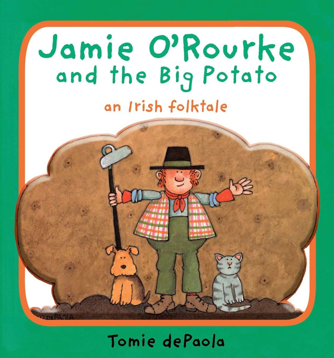 Jamie O'Rourke And The Big Potato: An Irish Folktale-used