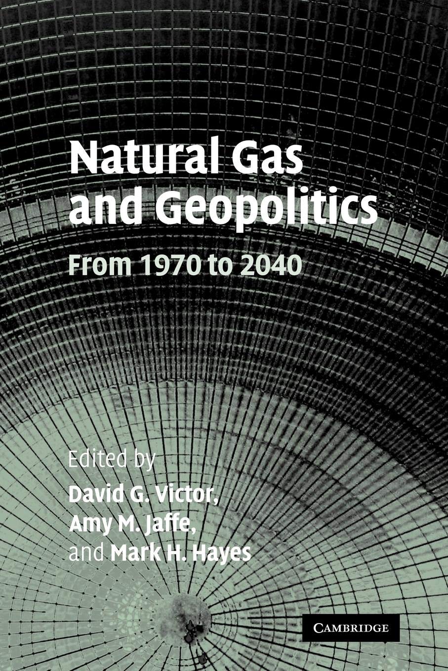 Natural Gas and Geopolitics: From 1970 to 2040,Used