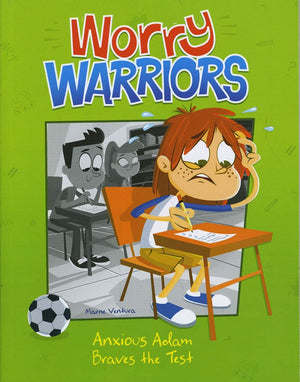 Anxious Adam Braves The Test (Worry Warriors)