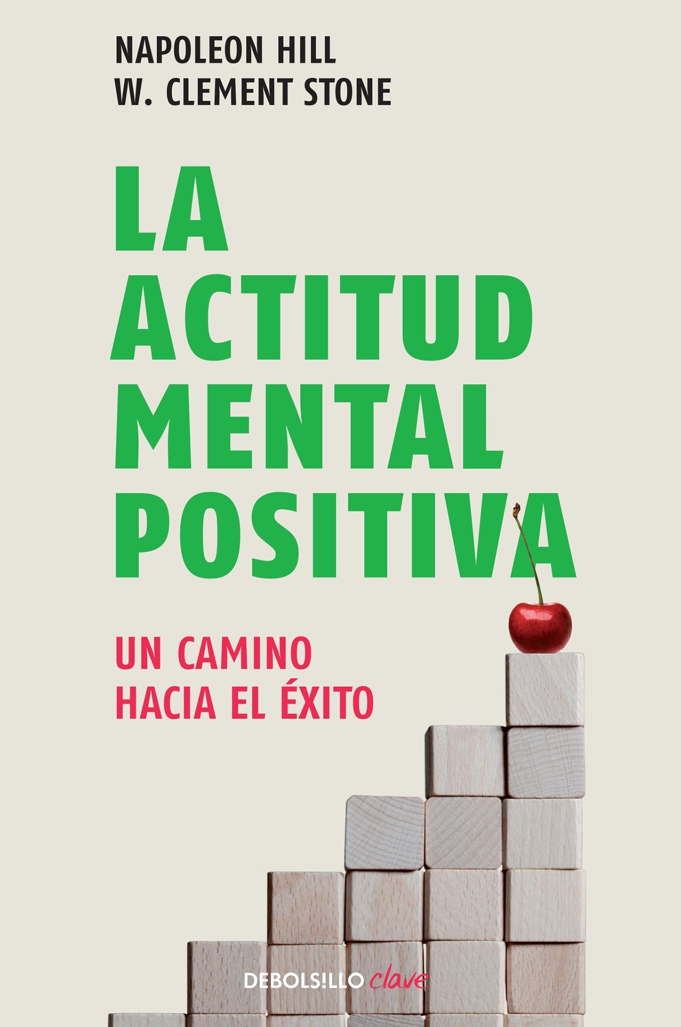 La actitud mental positiva / Success Through A Positive Mental Attitude (Spanish Edition),Used