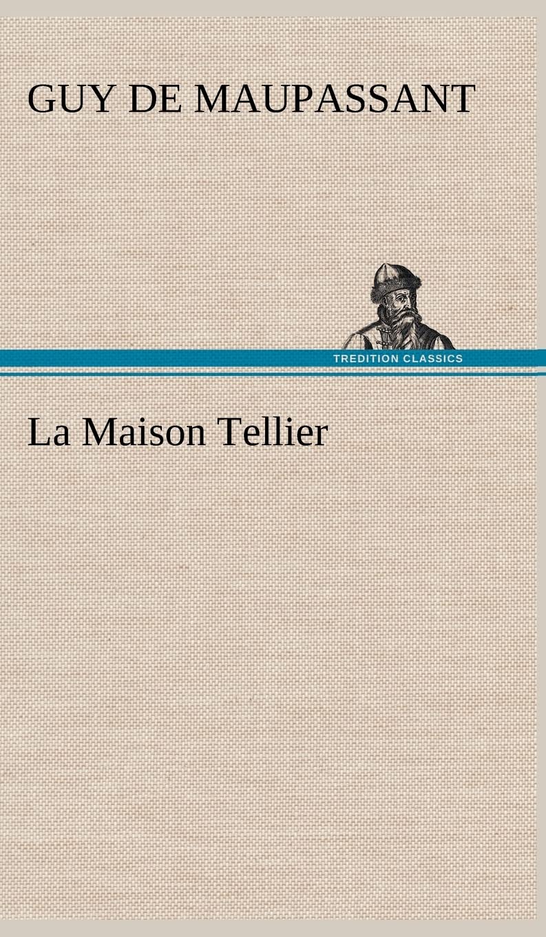La Maison Tellier (French Edition),Used