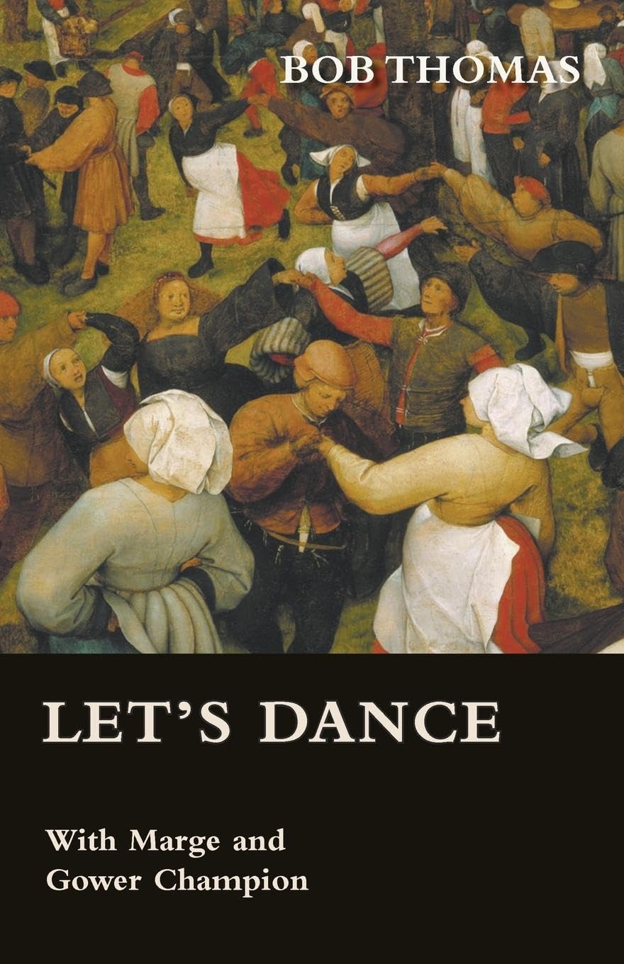 Let'S Dance  With Marge And Gower Champion As Told To Bob Thomas,Used