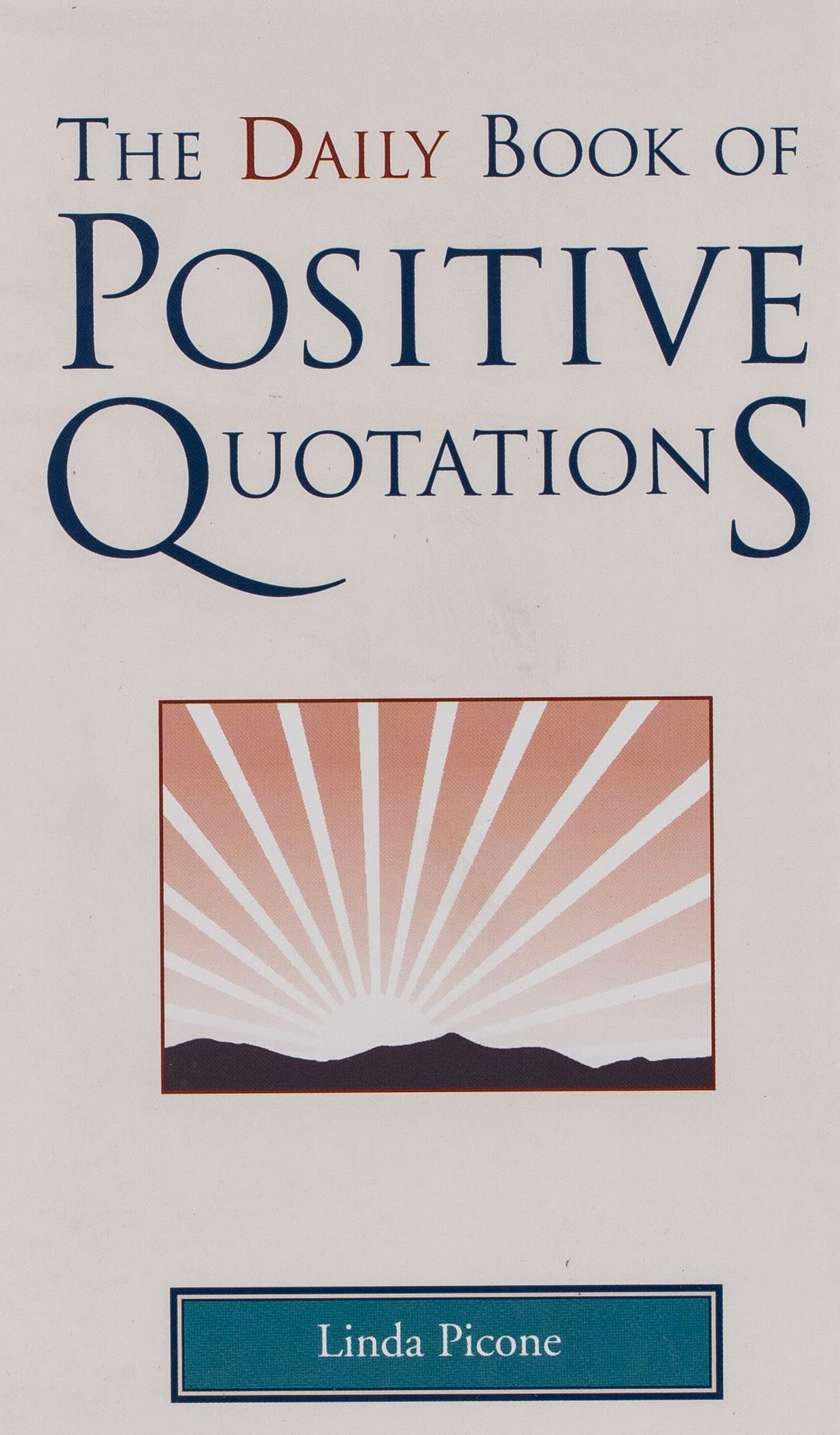 The Daily Book of Positive Quotations,Used