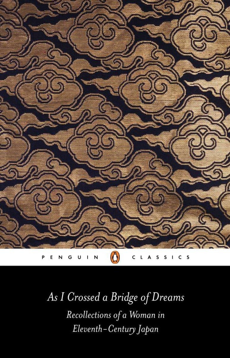 As I Crossed A Bridge Of Dreams: Recollections Of A Woman In Eleventhcentury Japan (Penguin Classics),Used