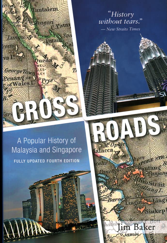 Crossroads: A Popular History Of Malaysia And Singapore