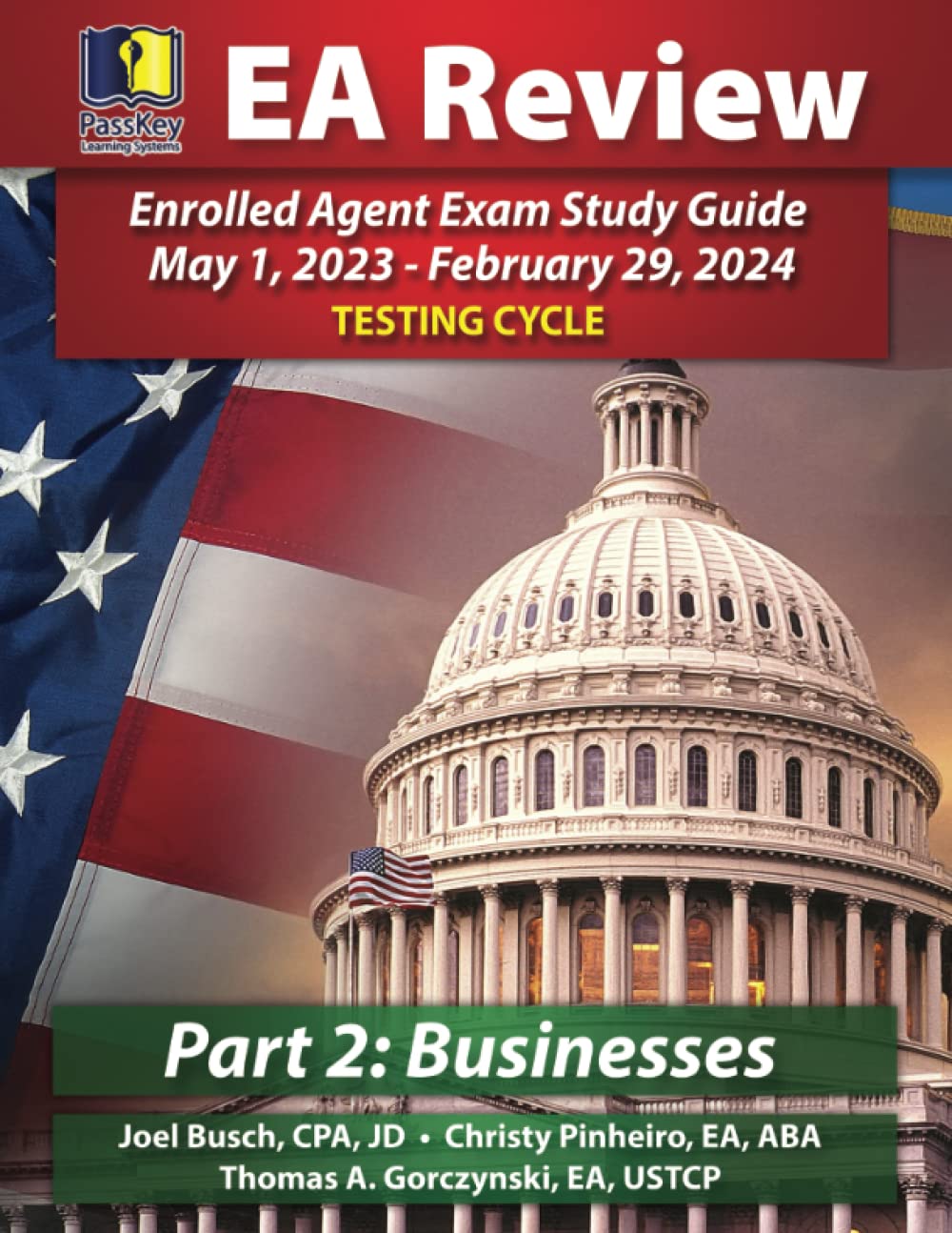 PassKey Learning Systems EA Review Part 2 Businesses, Enrolled Agent Study Guide: (May 1, 2023February 29, 2024 Testing Cycle)