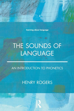 The Sounds of Language: An Introduction to Phonetics,New
