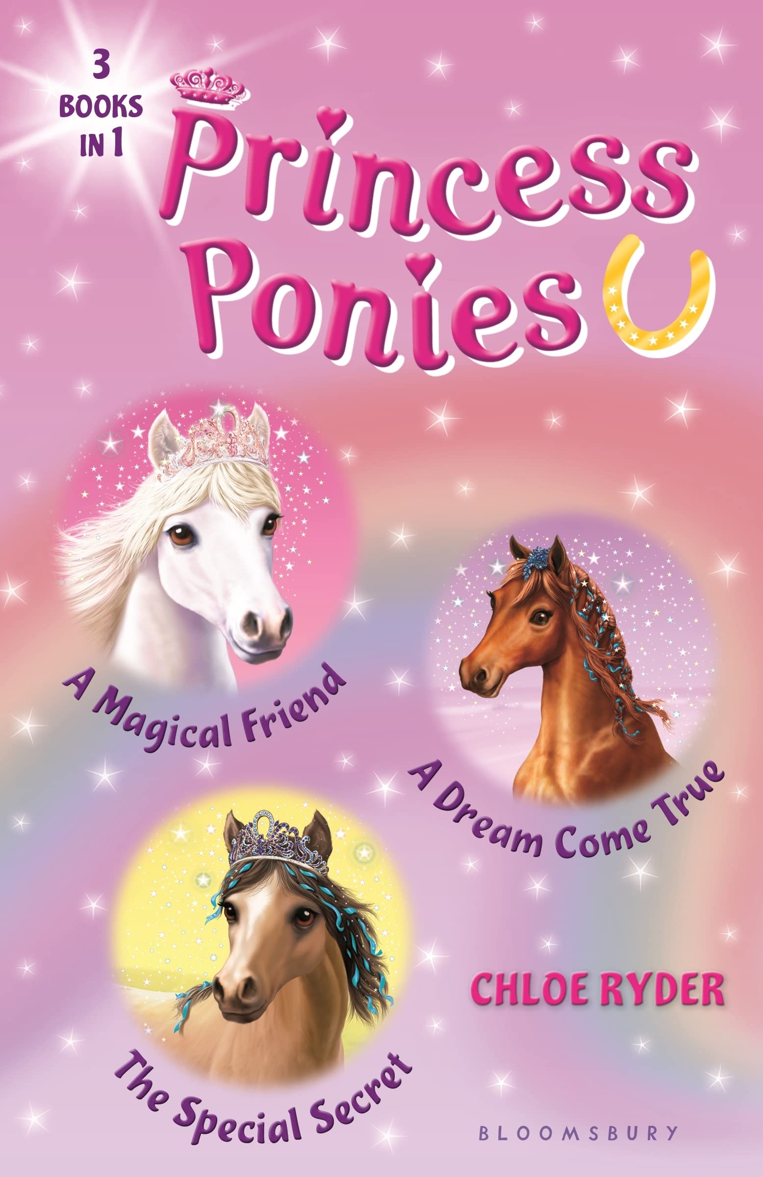 Princess Ponies Bindup Books 13: A Magical Friend, A Dream Come True, And The Special Secret