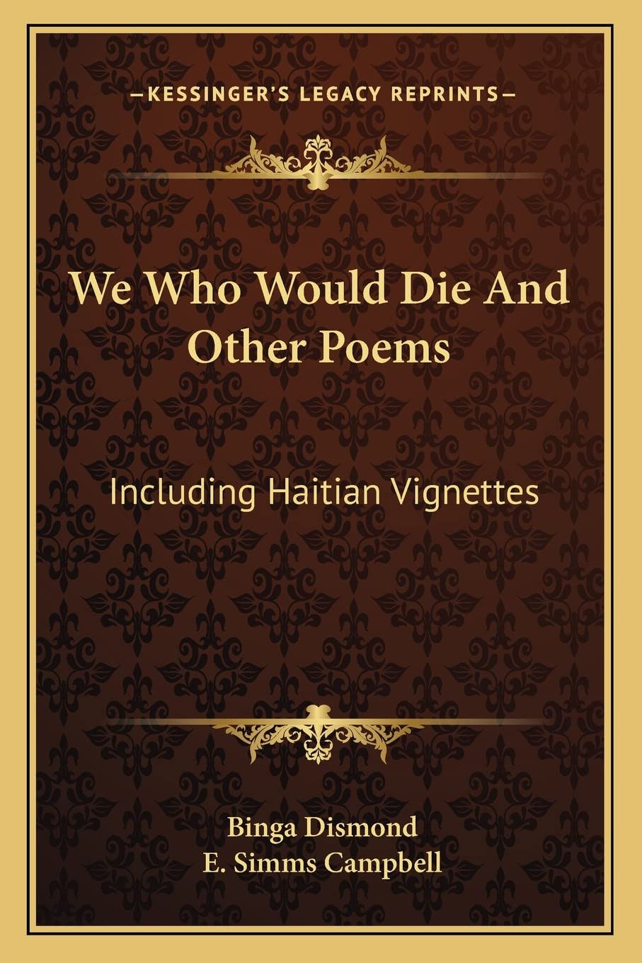 We Who Would Die and Other Poems: Including Haitian Vignettes,New