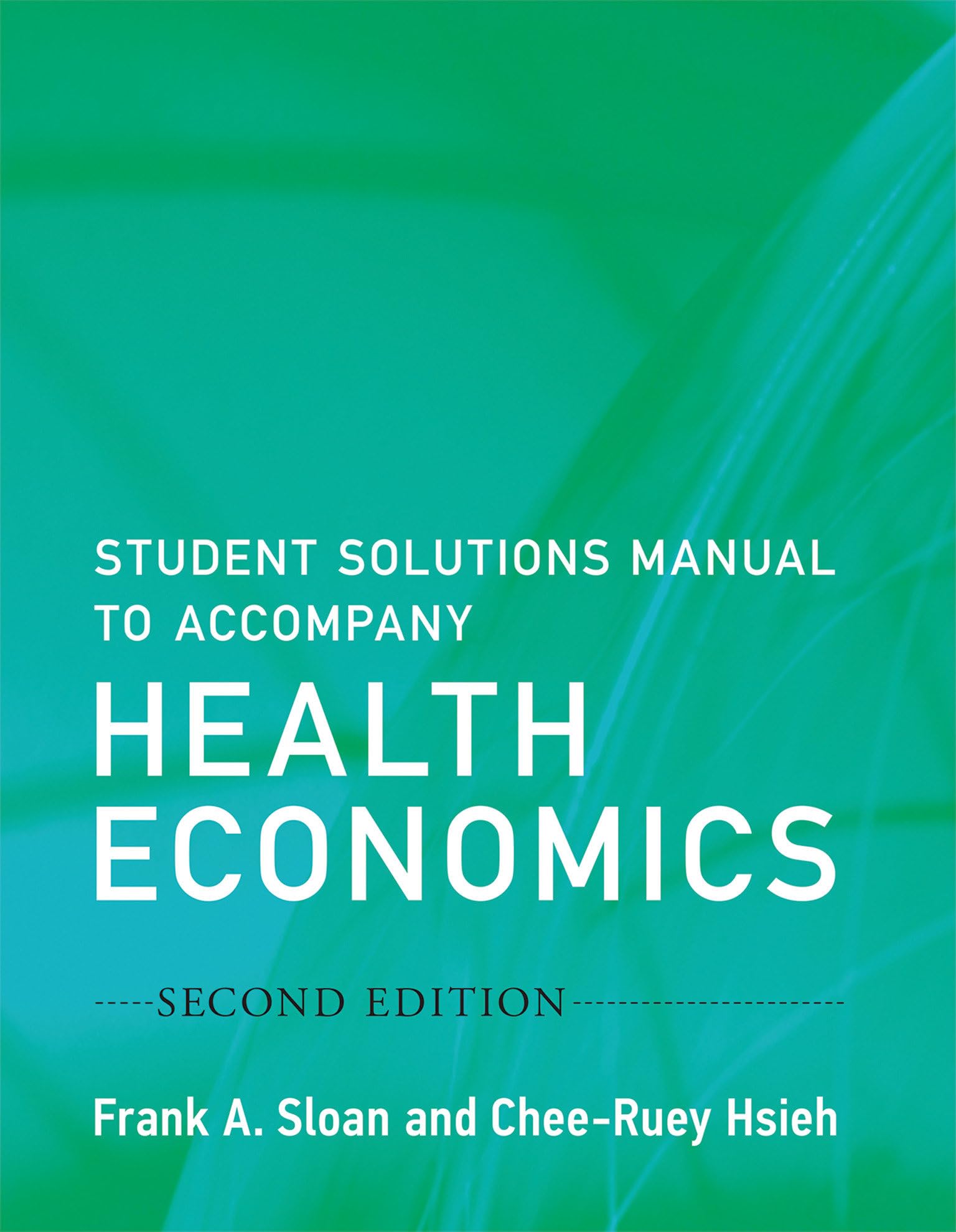 Student Solutions Manual to Accompany Health Economics, second edition (Mit Press),Used
