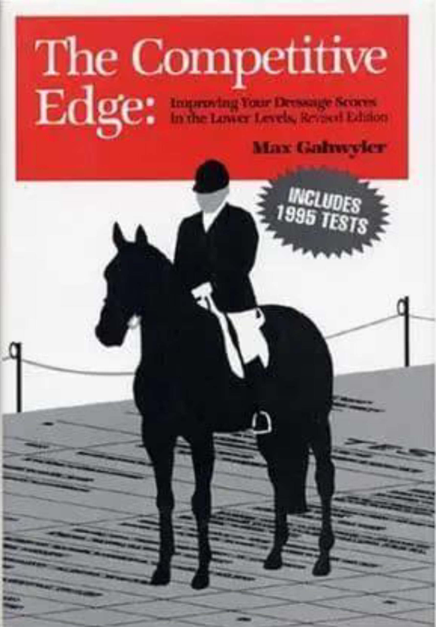 The Competitive Edge: Improving Your Dressage Scores in the Lower Levels,Used