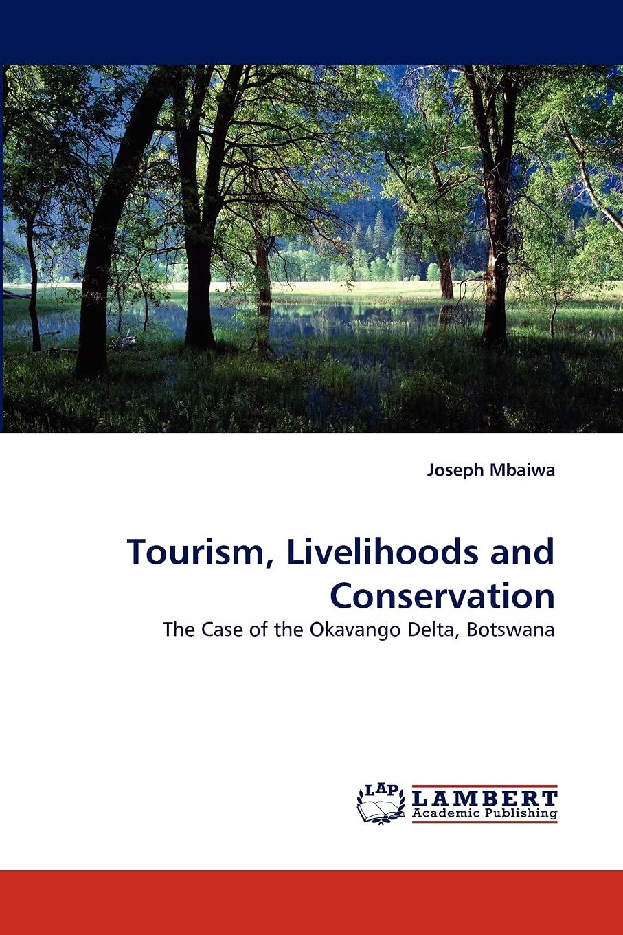 Tourism, Livelihoods and Conservation: The Case of the Okavango Delta, Botswana,Used