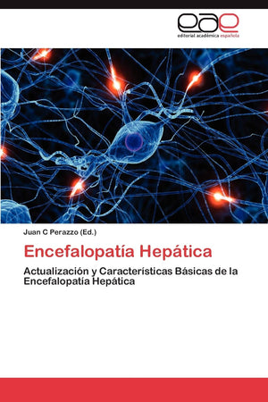 Encefalopata Heptica: Actualizacin y Caractersticas Bsicas de la Encefalopata Heptica (Spanish Edition),Used