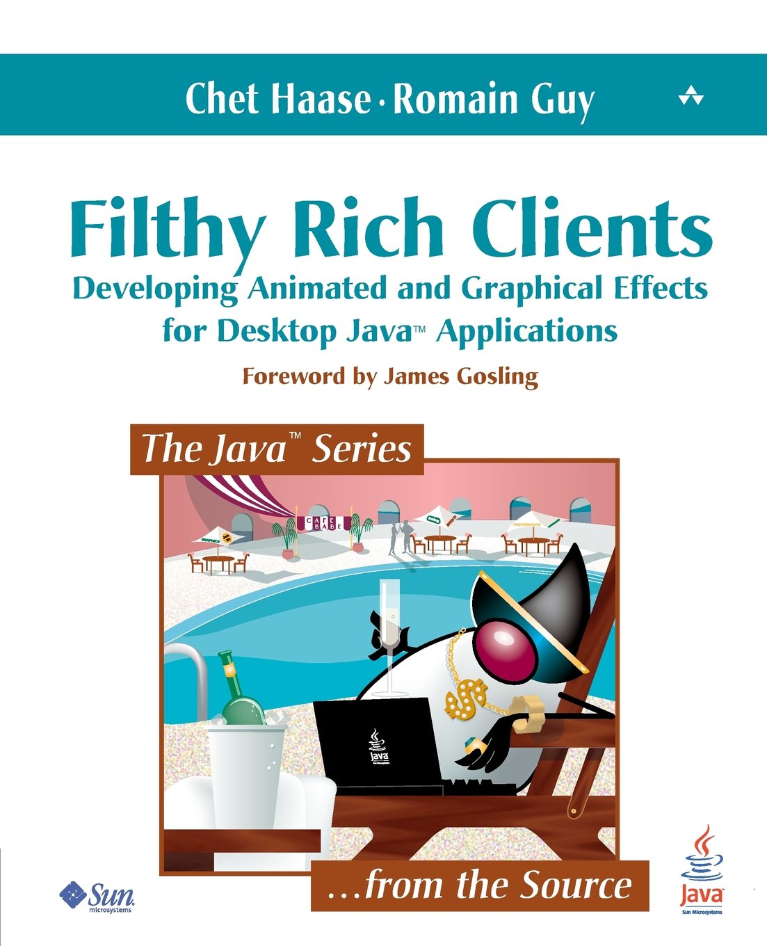Filthy Rich Clients: Developing Animated and Graphical Effects for Desktop Java Applications,New