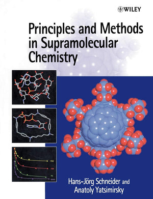 Principles And Methods In Supramolecular Chemistry