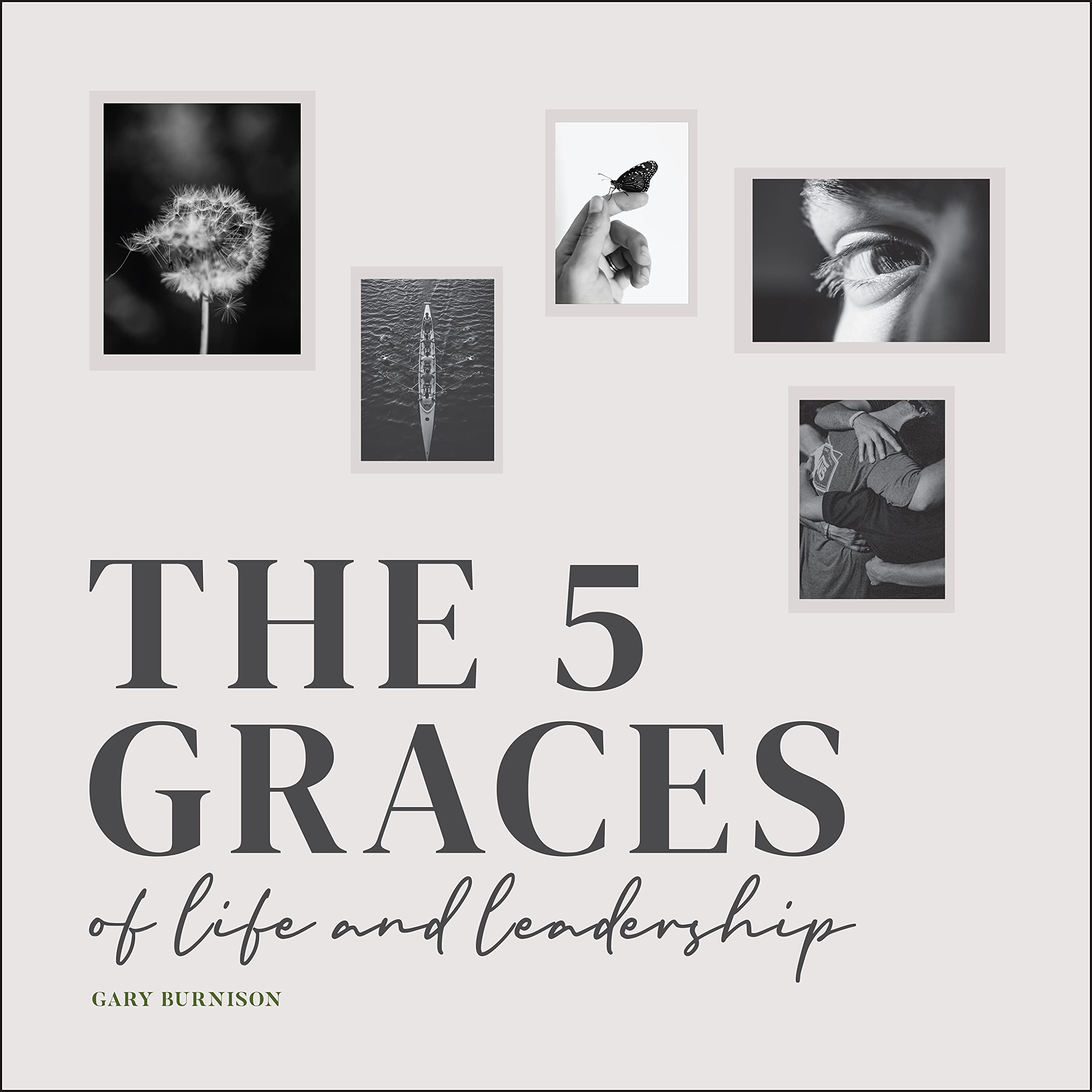 The Five Graces of Life and Leadership,Used