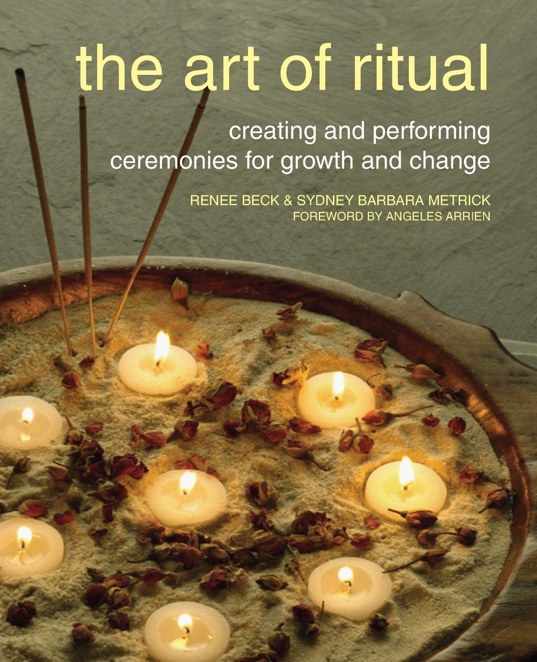 The Art of Ritual: Creating and Performing Ceremonies for Growth and Change,Used