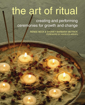 The Art of Ritual: Creating and Performing Ceremonies for Growth and Change,Used