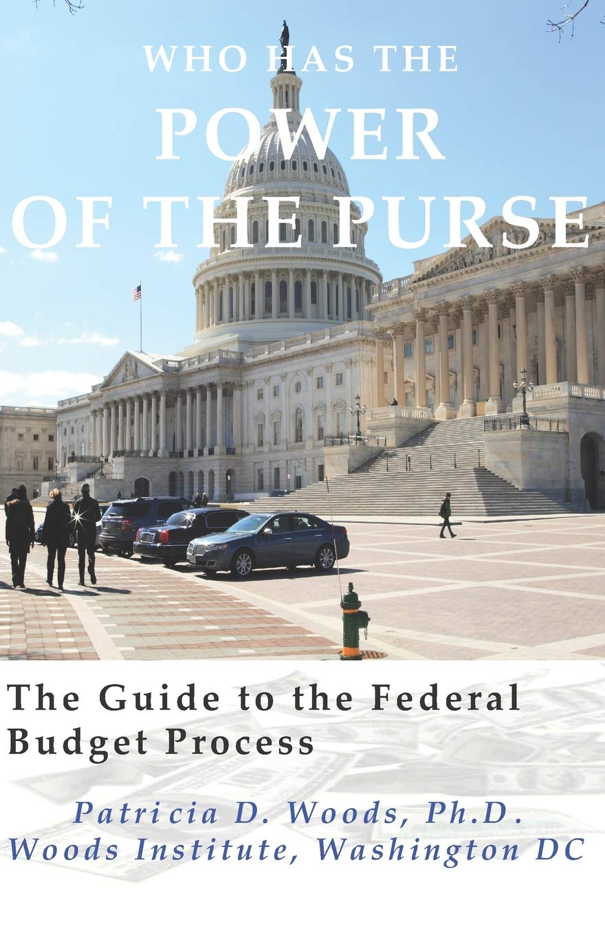 Who Has The Power Of The Purse: The Guide To The Federal Budget Process,Used