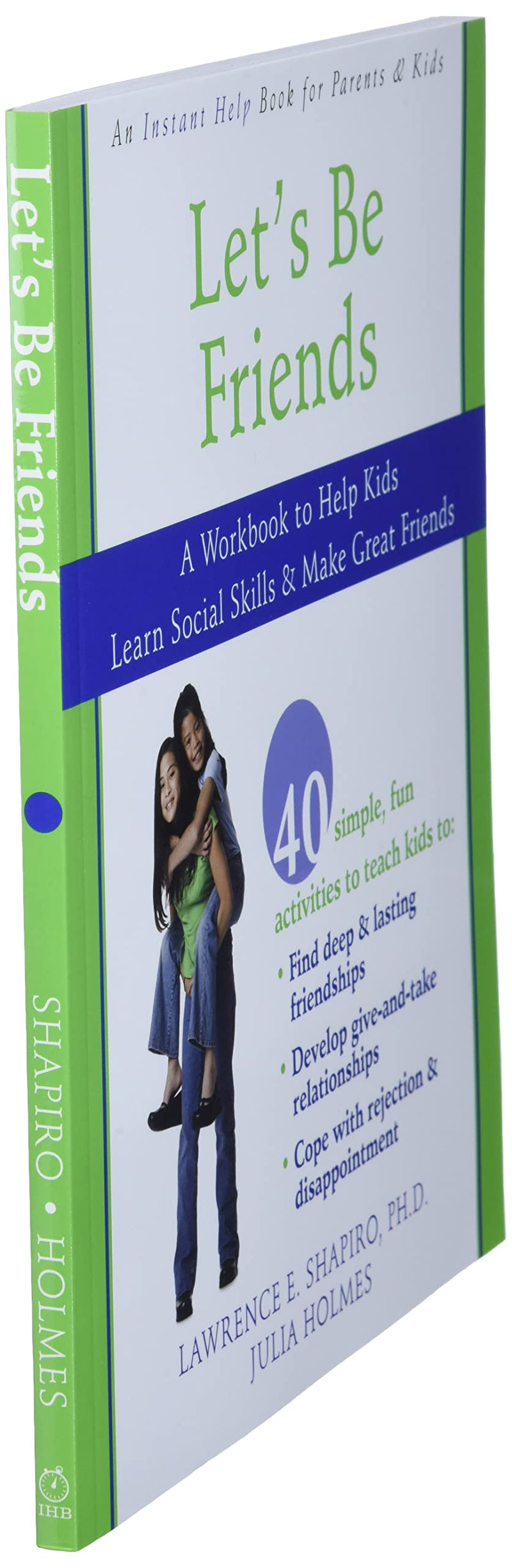 Let's Be Friends: A Workbook to Help Kids Learn Social Skills and Make Great Friends,New