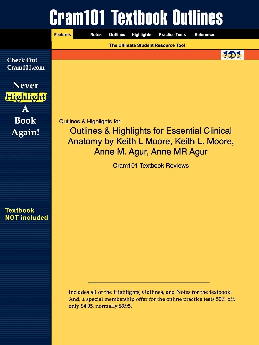 Outlines & Highlights for Essential Clinical Anatomy,Used