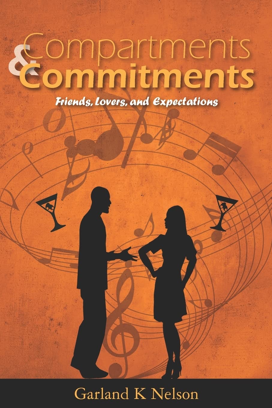 Compartments And Commitments: Friends, Lovers, And Expectations,Used