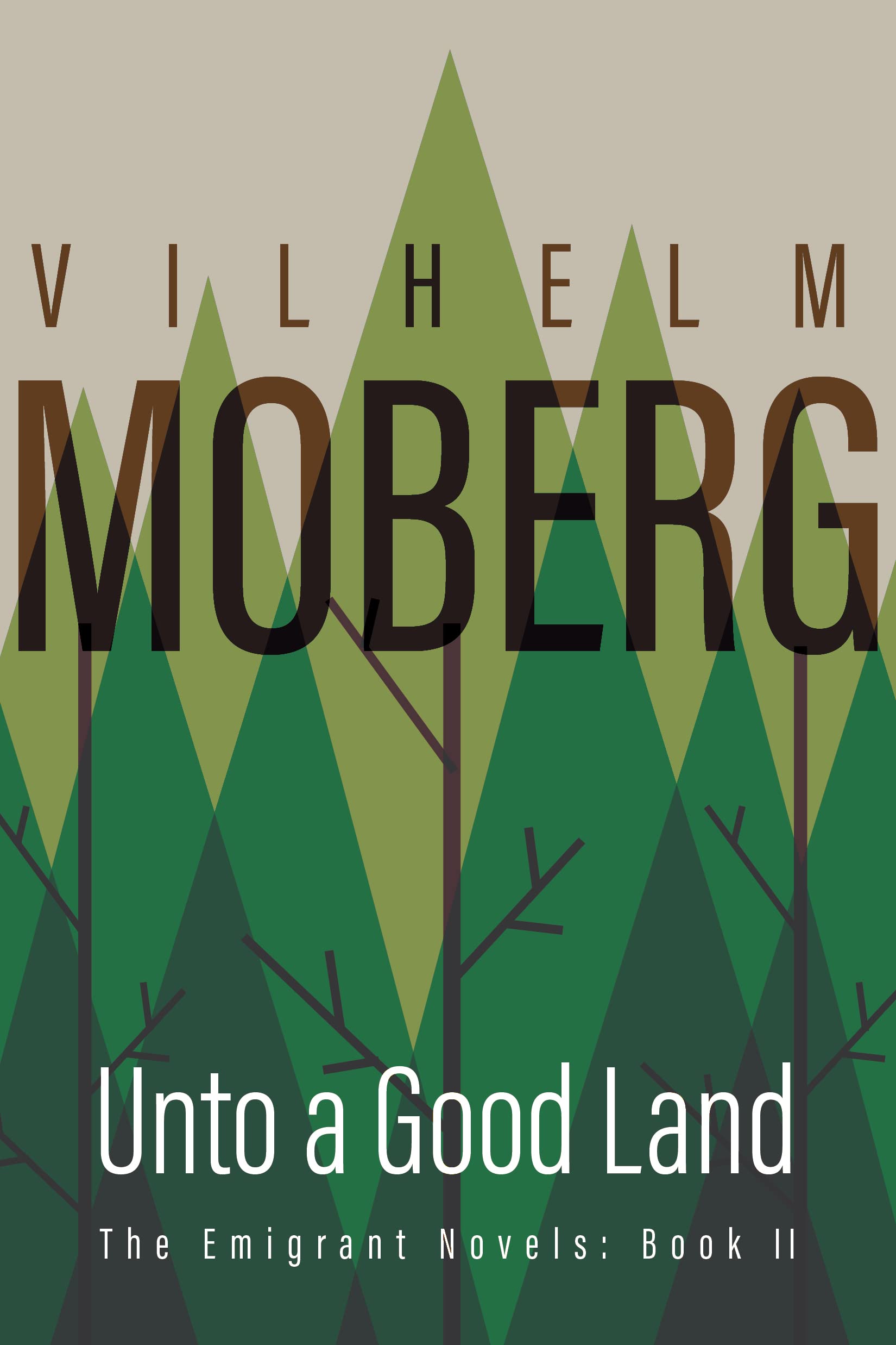 Unto a Good Land (The Emigrants, Book II),Used