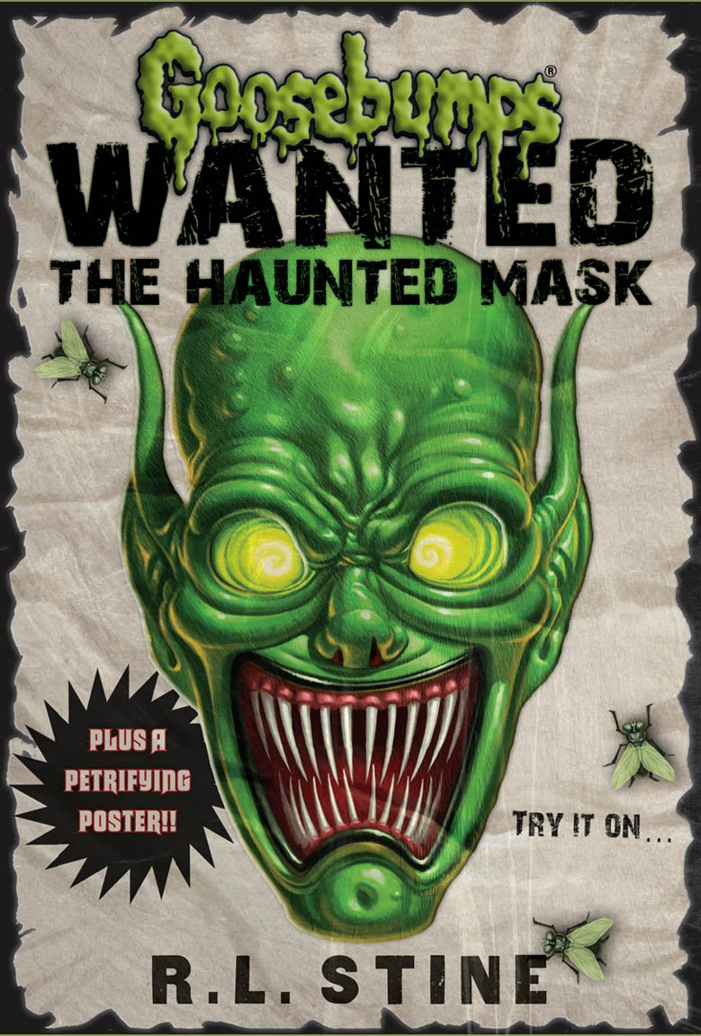 Goosebumps Wanted: The Haunted Mask