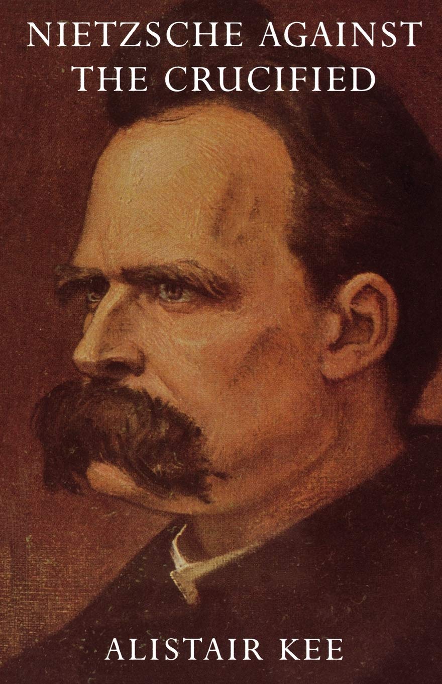 Nietzsche Against the Crucified,Used