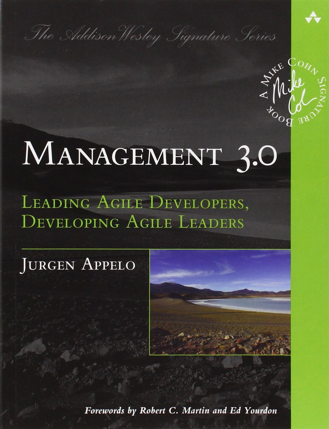 Management 3.0: Leading Agile Developers, Developing Agile Leaders (Addisonwesley Signature Series (Cohn))-used