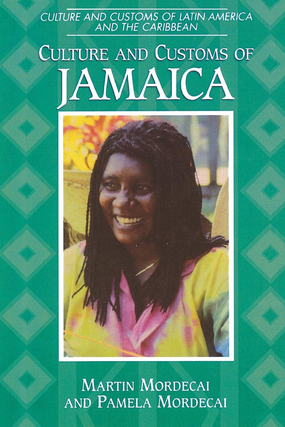Culture and Customs of Jamaica (Culture and Customs of Latin America and the Caribbean),New