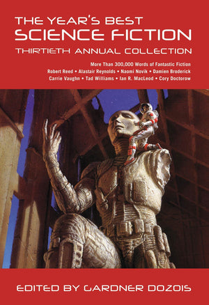 Year's Best Science Fiction: Thirtieth Annual Collection (Year's Best Science Fiction, 30),Used