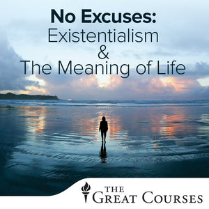 No Excuses: Existentialism and the Meaning of Life,Used