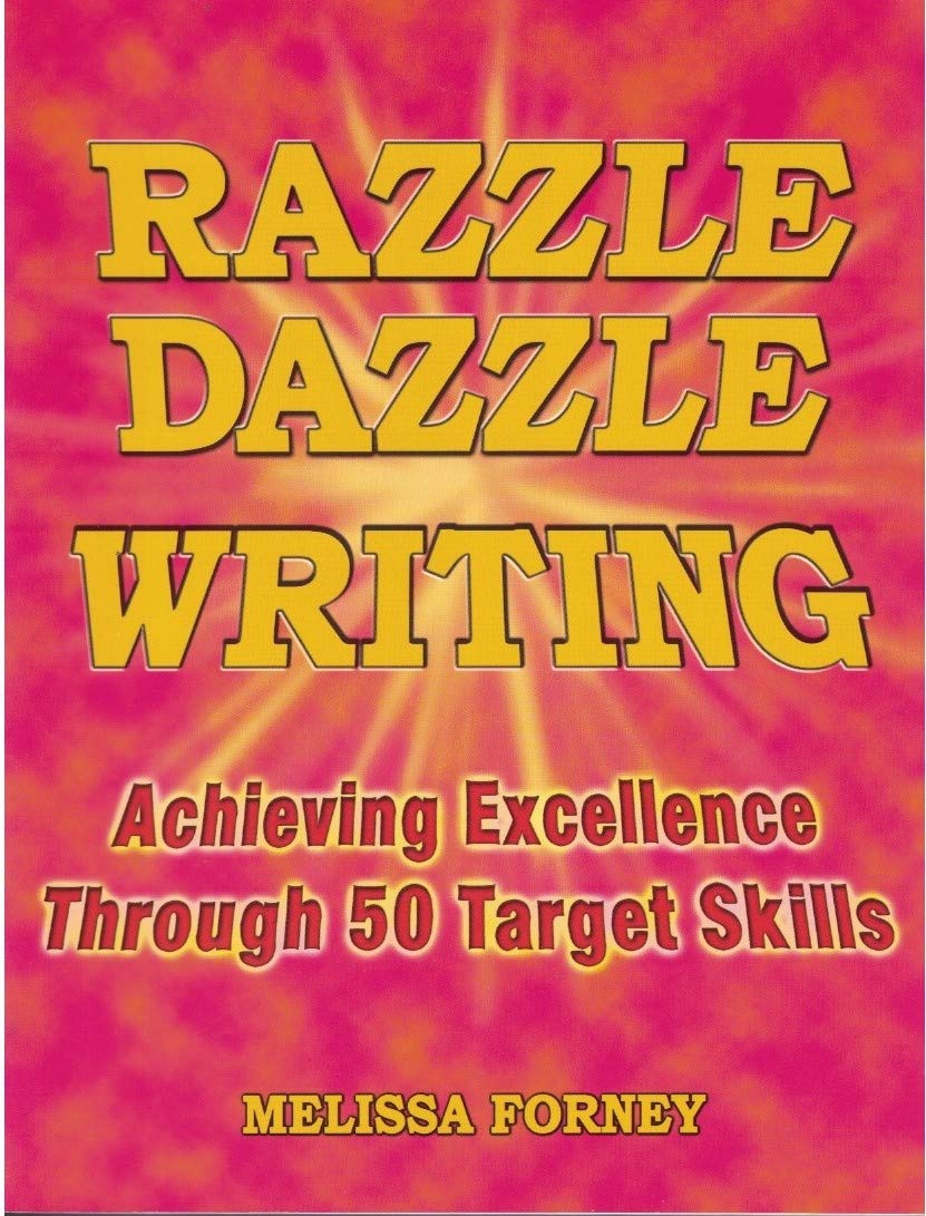 Razzle Dazzle Writing: Achieving Excellence Through 50 Target Skills,Used