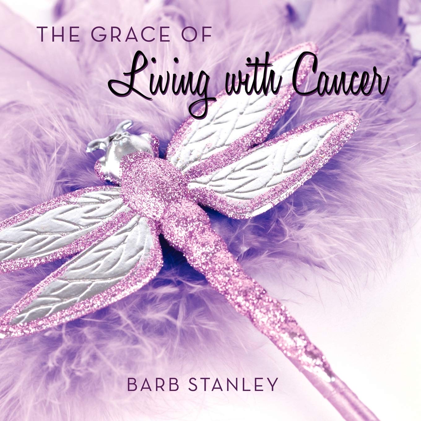 The Grace Of Living With Cancer,New