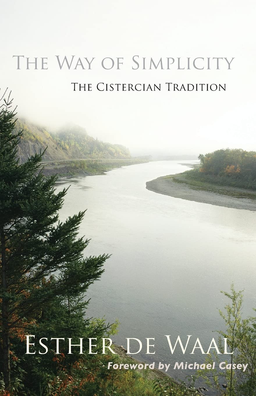 The Way of Simplicity: The Cistercian Tradition (Volume 31) (Monastic Wisdom Series),Used