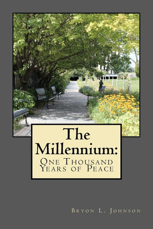 The Millennium: One Thousand Years of Peace: A Latterday Saint Perspective of the Utopian Dream,Used