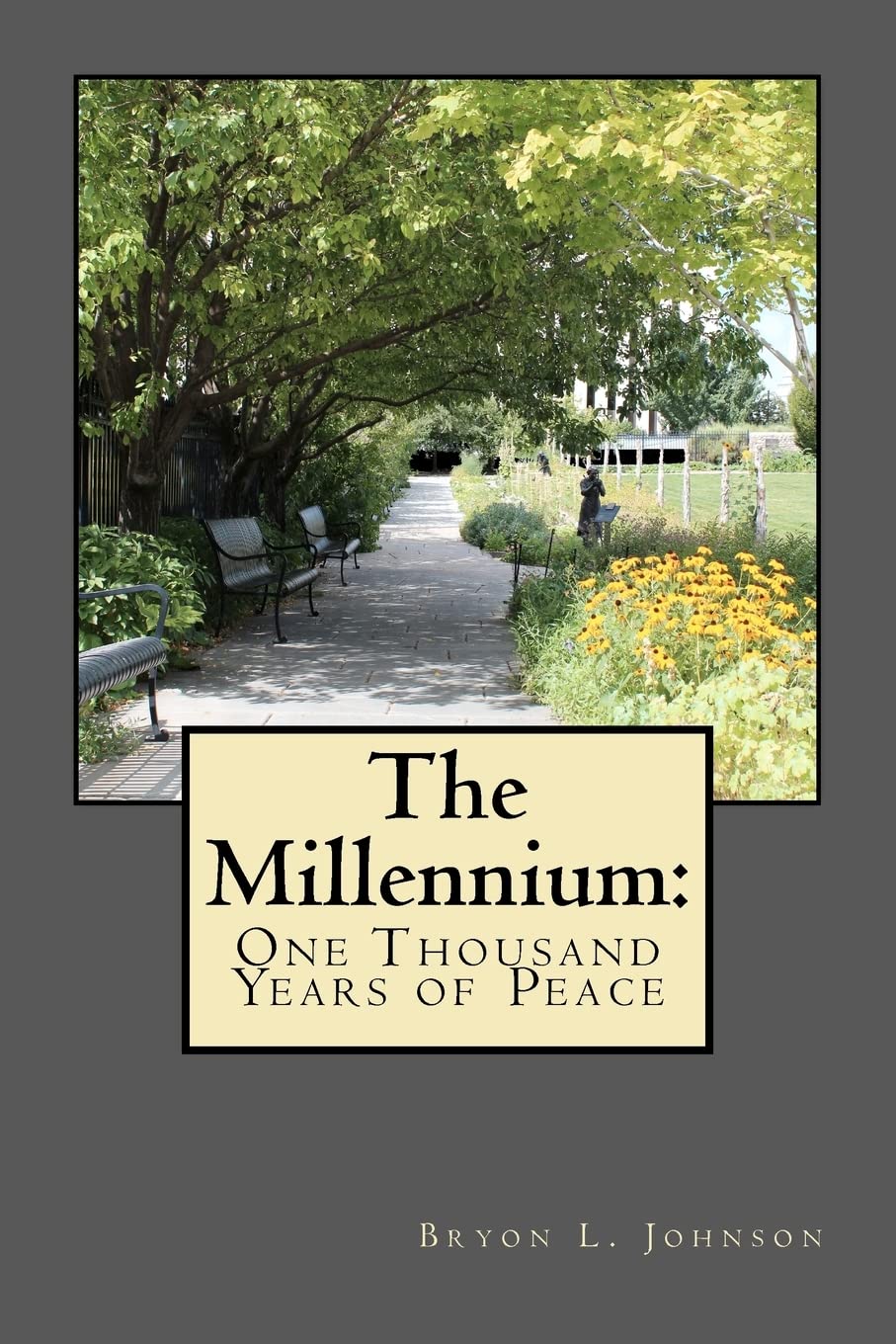 The Millennium: One Thousand Years of Peace: A Latterday Saint Perspective of the Utopian Dream,Used