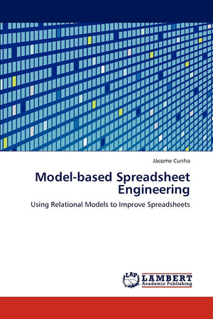 Modelbased Spreadsheet Engineering: Using Relational Models to Improve Spreadsheets,Used