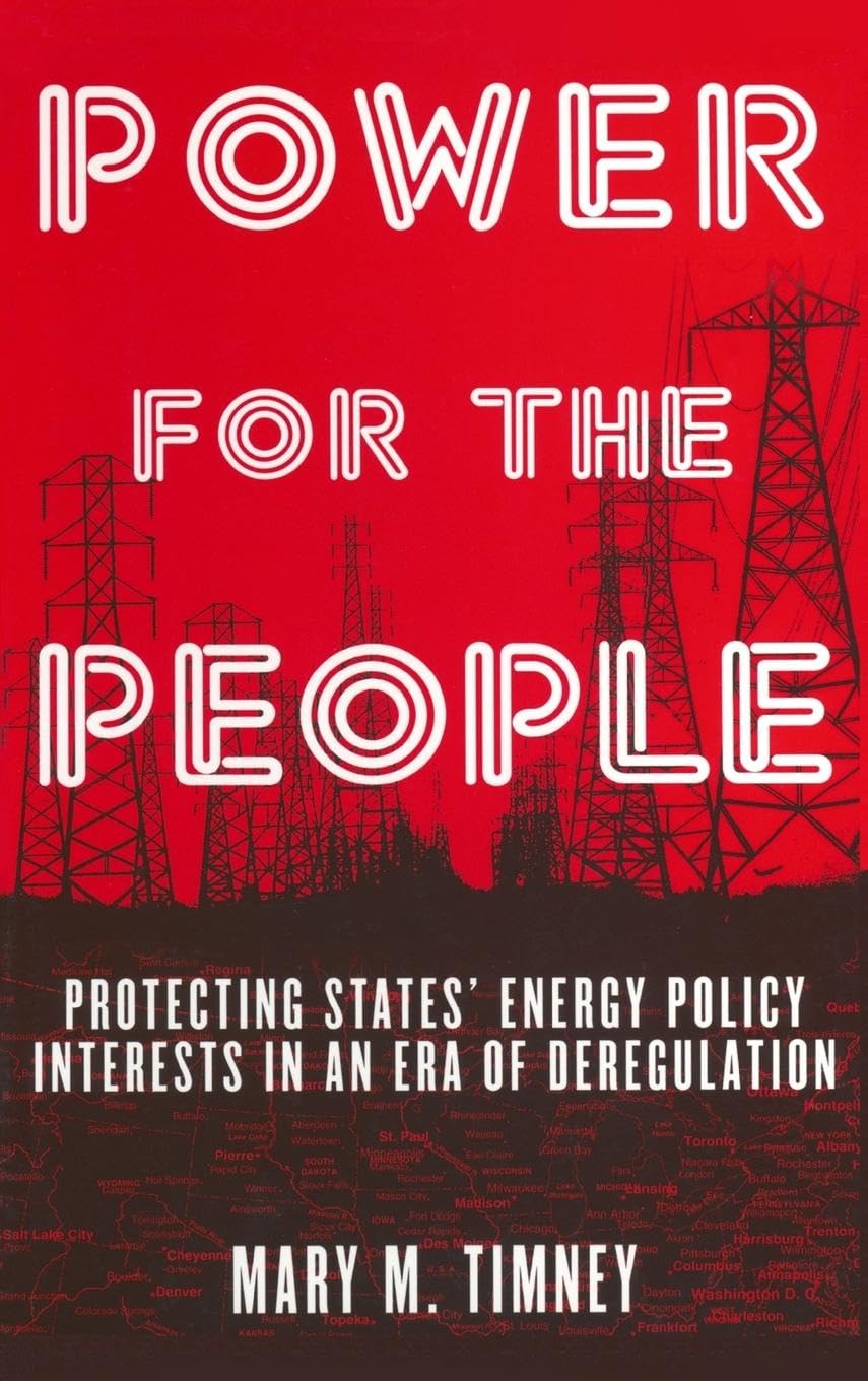 Power for the People: Protecting States' Energy Policy Interests in an Era of Deregulation,Used