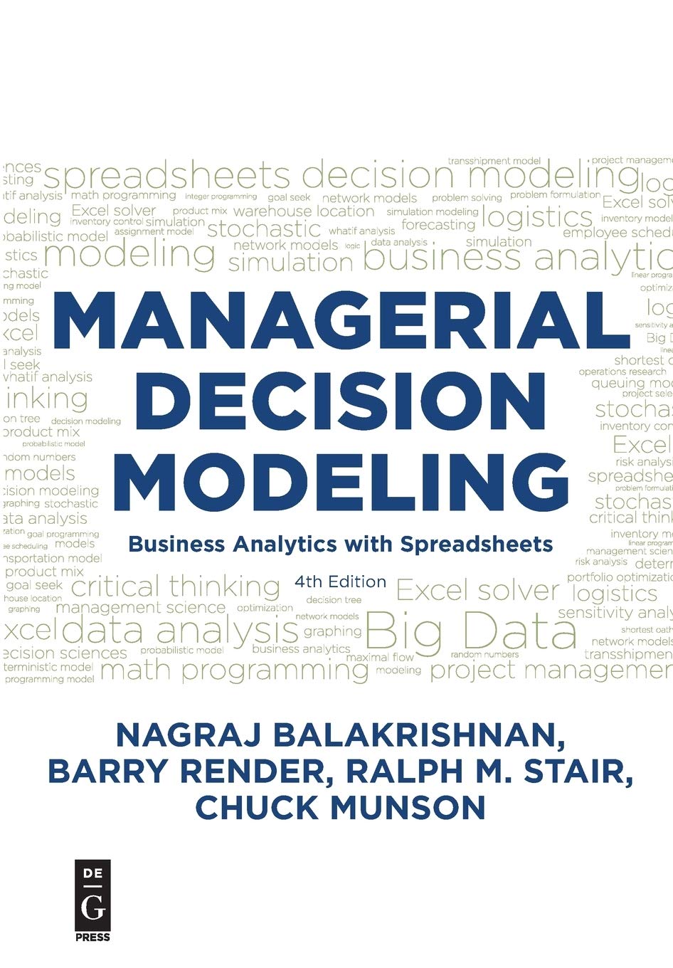 Managerial Decision Modeling: Business Analytics with Spreadsheets, Fourth Edition,Used