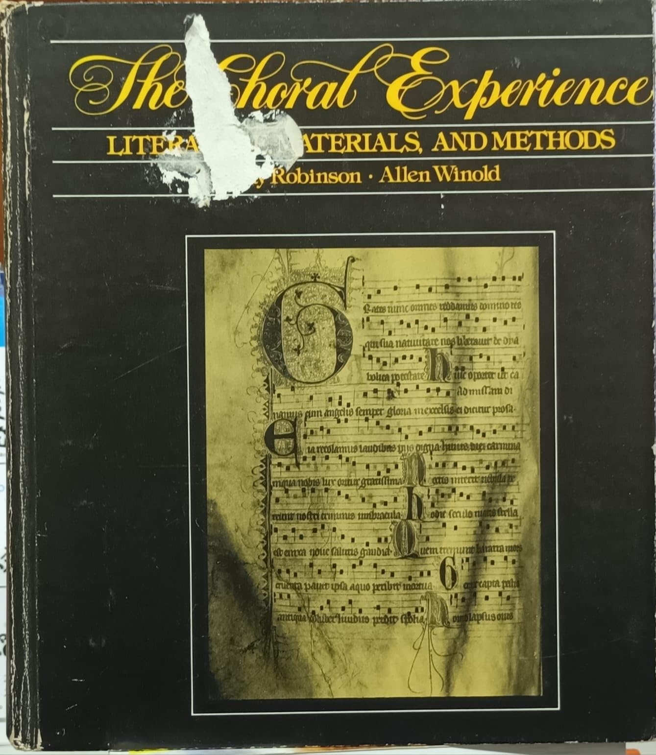 The Choral Experience: Literature, Materials, And Methods,Used