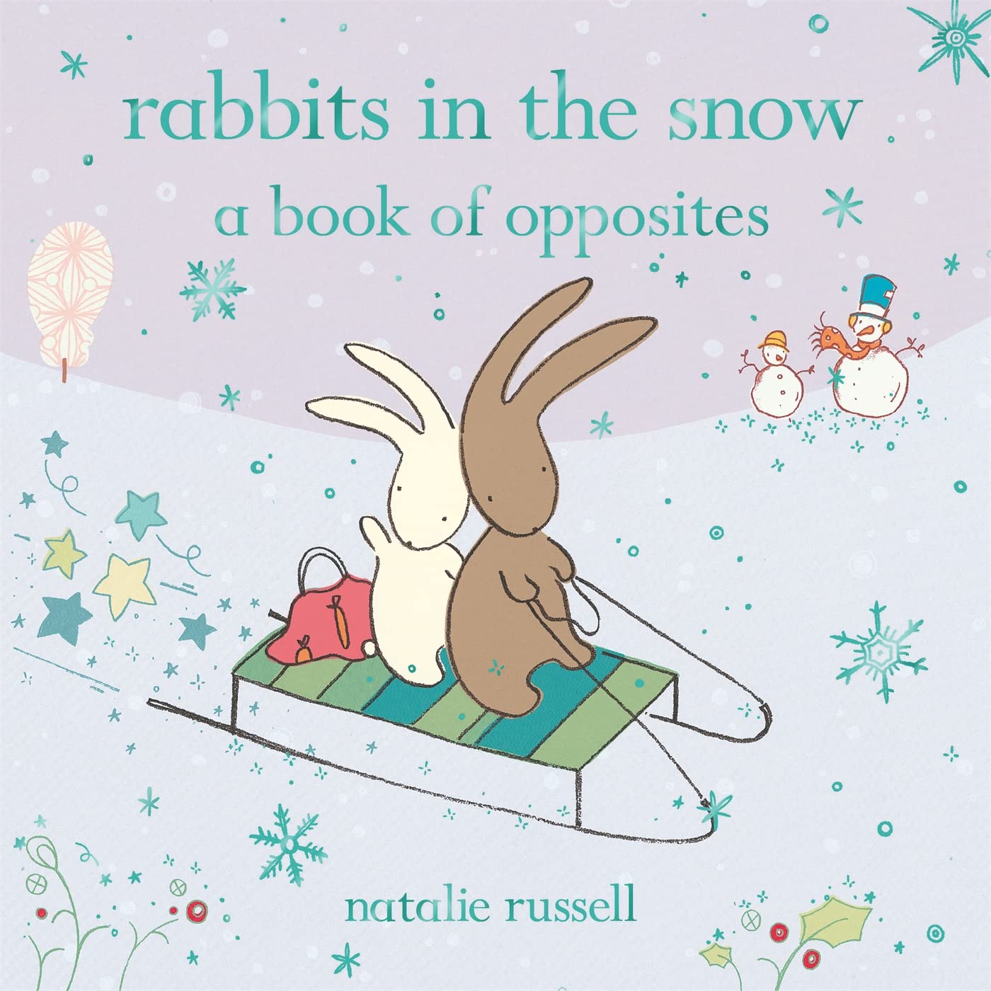 Rabbits in the Snow: A Book of Opposites,New