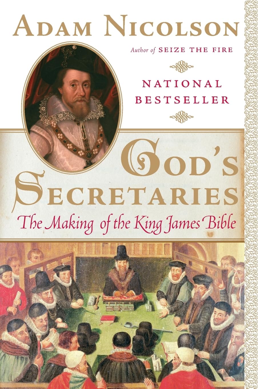 God's Secretaries: The Making of the King James Bible,Used