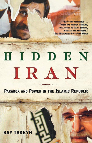 Hidden Iran: Paradox And Power In The Islamic Republic,New